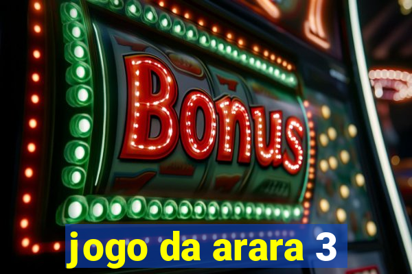 jogo da arara 3